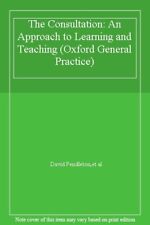 The Consultation: An Approach to Learning and Teaching (Oxford General Practice segunda mano  Embacar hacia Mexico