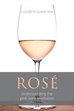 Rosé: Understanding the Pink Wine Revolution (Biblioteca de vinos clásicos) segunda mano  Embacar hacia Mexico