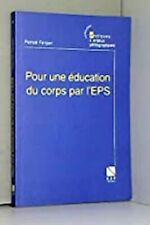 Education corps eps d'occasion  Corbeil-Essonnes