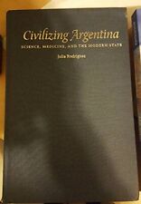 Civilizing argentina science for sale  ROSSENDALE