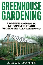 Greenhouse gardening beginners for sale  Carlstadt