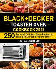 Livro de receitas de forno torradeira Black+Decker 2021: 250 receitas fáceis e deliciosas de forno... comprar usado  Enviando para Brazil