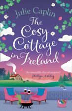 The Cosy Cottage in IrelandRomantic Escapes by Julie Caplin Fast and FREE P & P na sprzedaż  Wysyłka do Poland