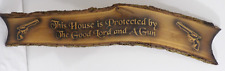 THIS HOUSE IS PROTECTED BY THE GOOD LORD AND A GUN LIVE EDGE SLAB BURN WALL ART for sale  Shipping to South Africa