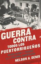 Guerra Contra Todos Los Puertorriqueños: Revolución Y Terror En La Colonia... comprar usado  Enviando para Brazil