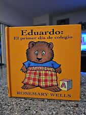 Eduardo : El Primer Dia de Colegio por Rosemary Wells (Capa Dura) ^ comprar usado  Enviando para Brazil