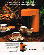 PUBLICITE ADVERTISING 045  1976  CALOR   cafétière éléctrique EXPRESSO d'occasion  Roquebrune-sur-Argens