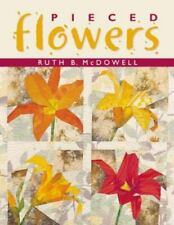 Pieced flowers paperback for sale  Valrico