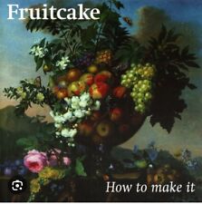 Fruitcake how to gebraucht kaufen  Thalheim