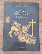 Venezia neutrale fatale usato  Venezia