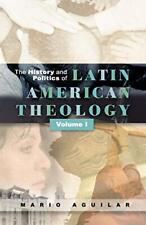 History and Politics of Latin American Theolog... by Aguilar, Maria I. Paperback segunda mano  Embacar hacia Argentina