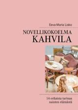 Novellikokoelma Kahvila: 14 erilaista tarinaa naisten el?m?st? myynnissä  Leverans till Finland