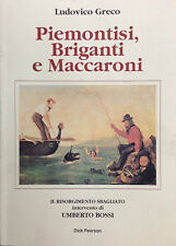 Piemontesi briganti maccaroni usato  Napoli