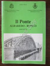 Ponte albaredo ronco usato  Italia