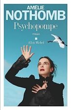 Psychopompe. amélie nothomb. d'occasion  Manosque