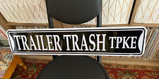 Trailor trash turnpike for sale  Green Cove Springs