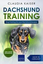 Dachshund Training: Dog Training for your Dachshund puppy,Claudi for sale  UK