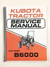 SERVICE MANUAL FOR KUBOTA B6000 TRACTOR TECH MANUAL REPAIR MANUAL, used for sale  Shipping to Canada