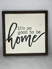 Vine+Branches Home Decor “It’s So Good To Be Home” Sign for sale  Shipping to South Africa