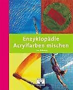 Enzyklopädie acrylfarben misc gebraucht kaufen  Berlin