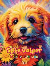 Ste valper - Malebok for barn - Kreative og morsomme scener med glade hunder: Sj, usado segunda mano  Embacar hacia Argentina