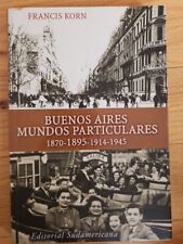 Usado, Libro de bolsillo comercio español Buenos Aires Mundos particulares Francis Korn segunda mano  Embacar hacia Argentina