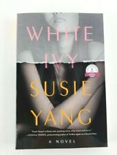 White Ivy: A Novel de Susie Yang (Libro de bolsillo ARC, 2020) Prueba sin corregir Usado en excelente condición segunda mano  Embacar hacia Mexico
