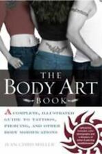 The Body Art Book: A Complete e Illustrated Guide to Tattoos, Piercings y Othe segunda mano  Embacar hacia Mexico