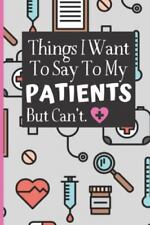 Notebook Things I Want To Say To My Patients: comprar usado  Enviando para Brazil