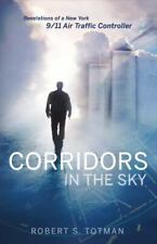 Corridors in the Sky: Revelations of a New York 9/11 controlador de tráfico aéreo segunda mano  Embacar hacia Argentina