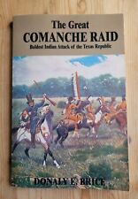 Usado, The Great Comanche Raid: Boldest Indian Attack of the Texas Republic - FIRMADO segunda mano  Embacar hacia Argentina