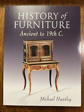 History Of Furniture: Ancient To 19th C. por Michael Huntley (2004, libro de bolsillo) segunda mano  Embacar hacia Argentina