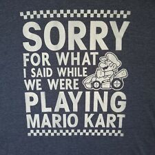 Mario Kart Shirt Mens 3XL Blue Short Sleeve Sorry For What I Said Playing XXXL for sale  Shipping to South Africa