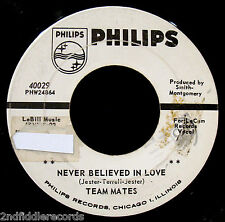 THE TEAM MATES-Never Believed In Love-Raro Doo Wop Promo 45-PHILIPS #40029 segunda mano  Embacar hacia Argentina