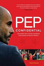 Pep Confidential: Inside Guardiola's First Season at Bayern... by Mart� Perarnau segunda mano  Embacar hacia Argentina