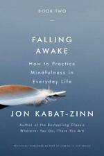 Falling Awake: How to Practice Mindfulness in Everyday Life por Kabat-Zinn, Jon comprar usado  Enviando para Brazil