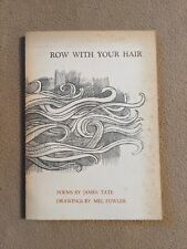 Row With Your Hair, James Tate, Limited 1ª Edição, 1/1000, 1969, Caiaque, SC comprar usado  Enviando para Brazil