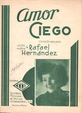 1945 AMOR CIEGO CANCIÓN BOLERO vintage piano partituras MÉXICO letras españolas segunda mano  Embacar hacia Argentina