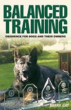 Balanced training obedience for sale  Denver