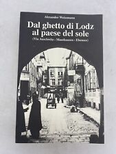 Używany, ALEXANDER WEISSMANN - DAL GHETTO DI LODZ AL PAESE DEL SOLE - na sprzedaż  Wysyłka do Poland