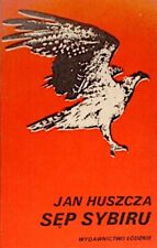 Jan Huszcza: Sęp Sybiru. Łódź: Wydawnictwo Łódzkie 1983 na sprzedaż  PL