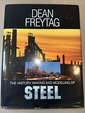 The History, Making and Modeling of STEEL de Dean A. Freytag (1996, tapa dura) segunda mano  Embacar hacia Mexico