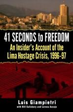 41 Seconds to Freedom: An Insider's Account of the Lima Hostage Crisis, 1996-97 comprar usado  Enviando para Brazil