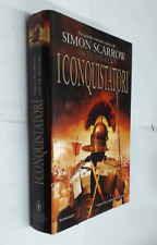 Conquistatori simon scarrow usato  Roma