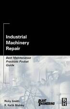 Reparación de maquinaria industrial: guía de bolsillo de mejores prácticas de mantenimiento (Pla - BUENA segunda mano  Embacar hacia Mexico