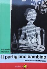 Raimondo moncada partigiano usato  Reggio Emilia