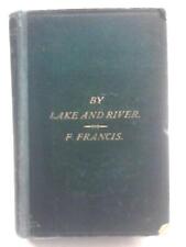 By Lake And River: An Angler's Rambles (Francis Francis - 1874) (ID:56237) comprar usado  Enviando para Brazil