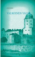 Valkoinen Valhe: Viipuri 1917 -1932 myynnissä  Leverans till Finland