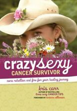 Crazy Sexy Cancer Survivor: More Rebellion and Fire for Your Healing Journey comprar usado  Enviando para Brazil