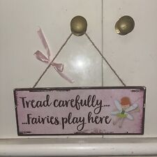 Tread carefully fairies for sale  ORPINGTON